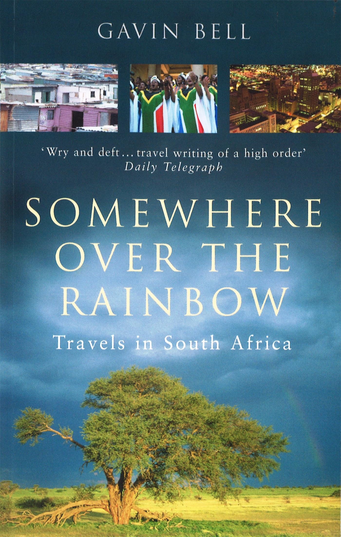Somewhere Over The Rainbow: Travels in South Africa Leisure, Home & Garden