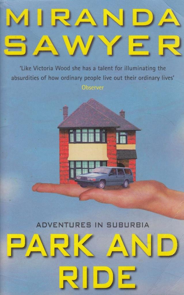 Park and Ride: Adventures in Suburbia Travel