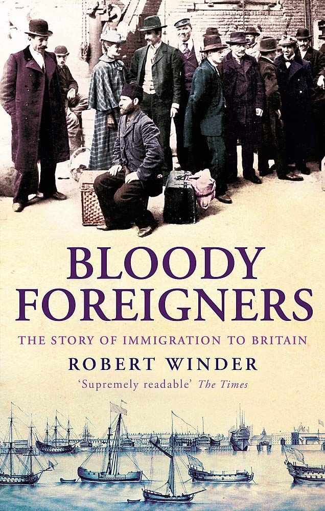 Bloody Foreigners: The Story of Immigration to Britain Books