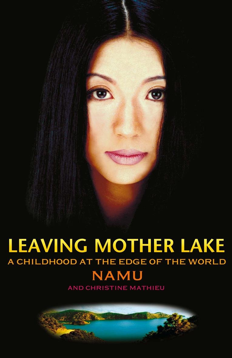 Leaving Mother Lake: A Girlhood at the Edge of the World Memories