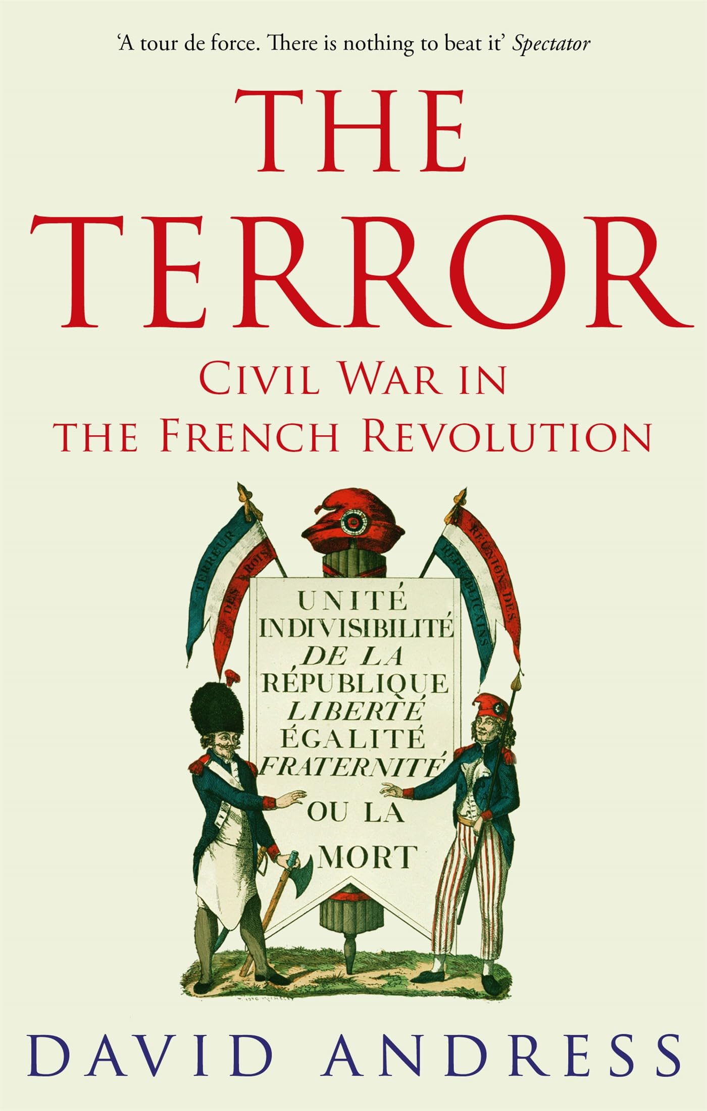 The Terror: Civil War in the French Revolution Politics & History