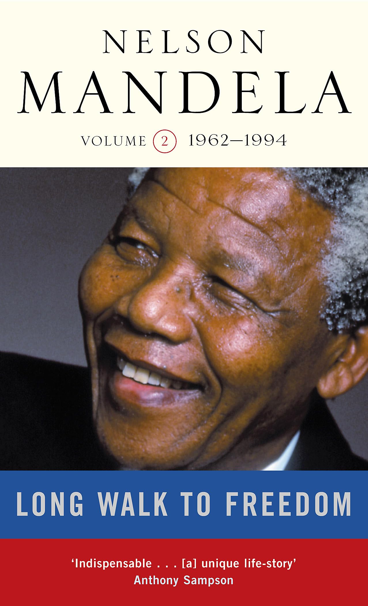 Long Walk To Freedom Vol 2: 1962-1994 Politics & Society
