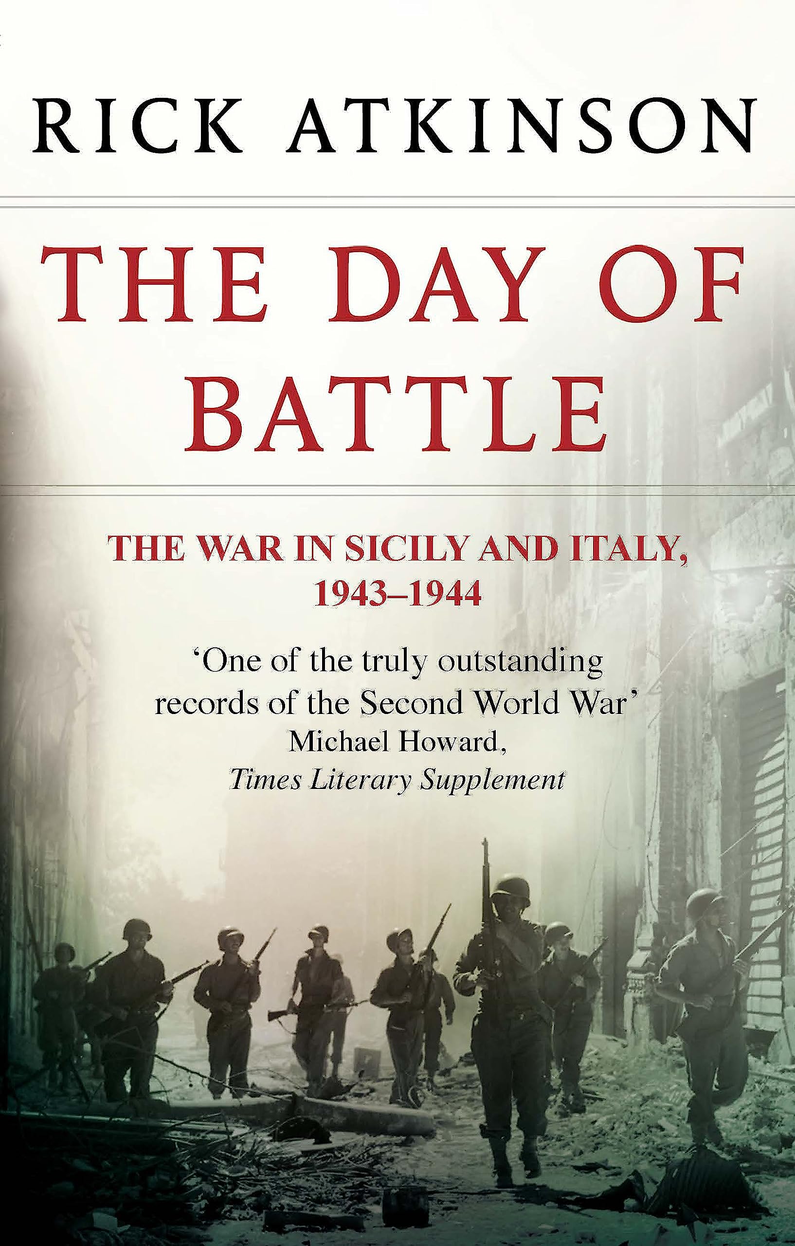 The Day Of Battle Politics & History