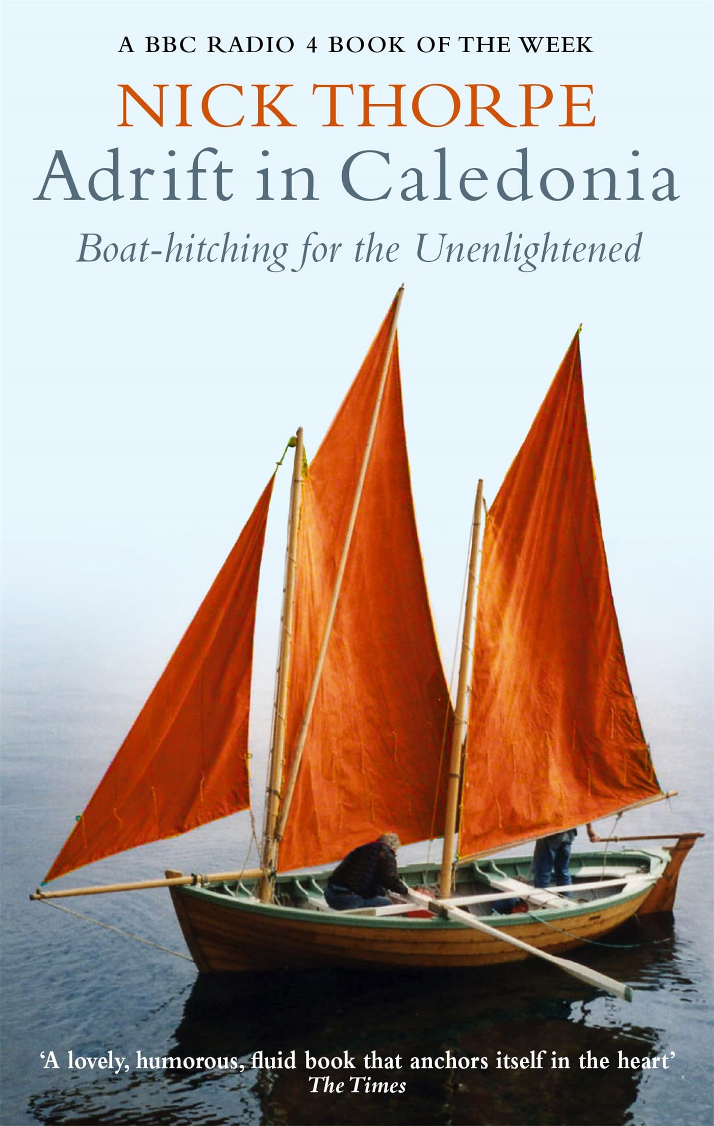 Adrift In Caledonia: Boat-Hitching for the Unenlightened Leisure, Home & Garden