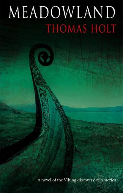 Meadowland: A novel of the Viking discovery of America Historical Fiction