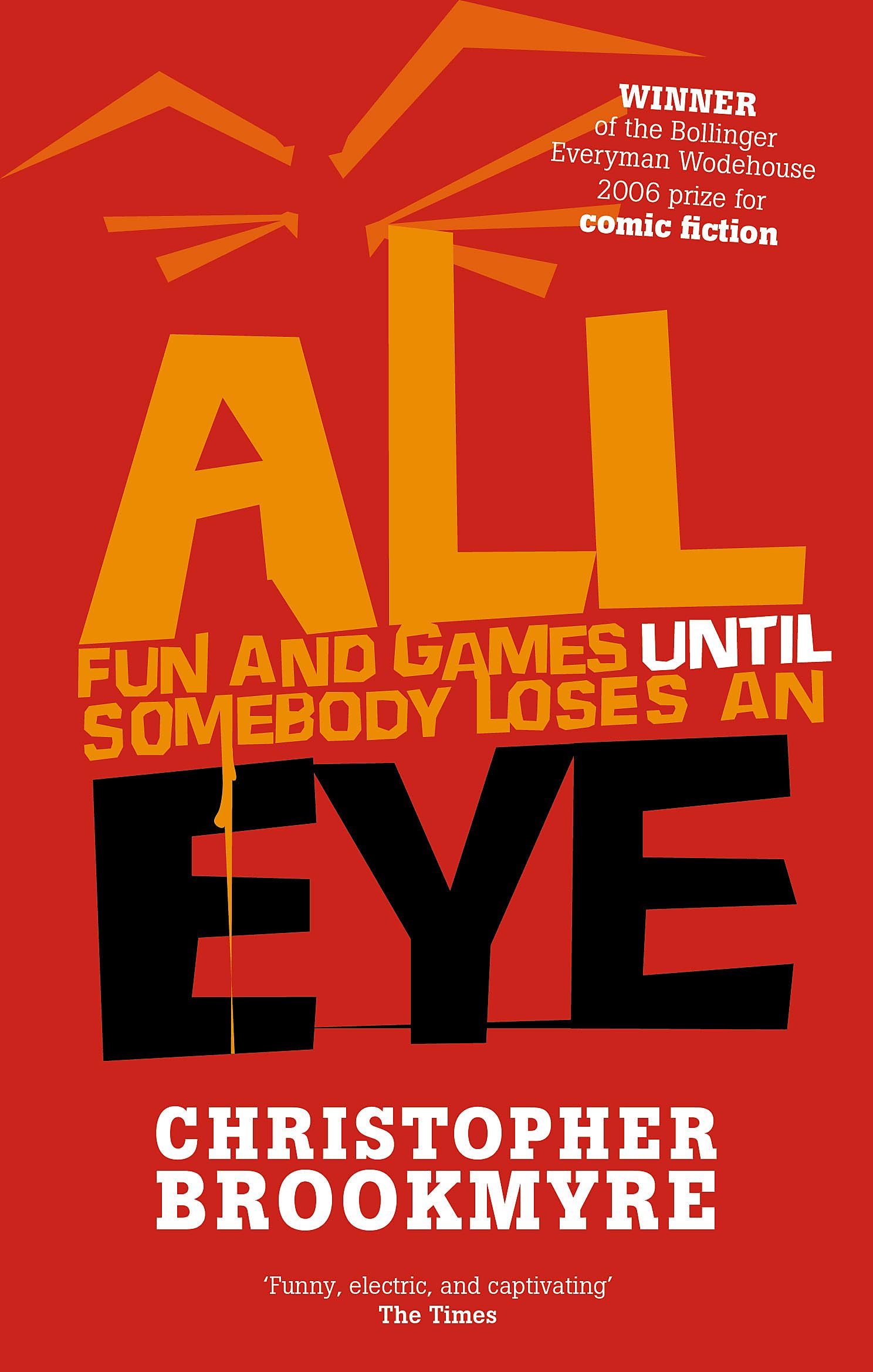 All Fun And Games Until Somebody Loses An Eye Contemporary literature
