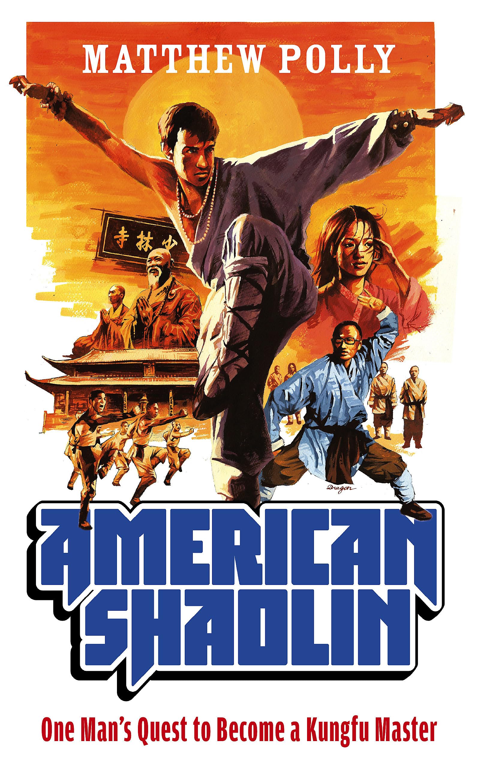 American Shaolin: One Man's Quest to Become a Kungfu Master Memories