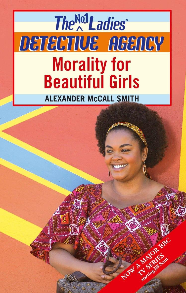 Morality for Beautiful Girls: v. 3 (No.1 Ladies' Detective Agency) book