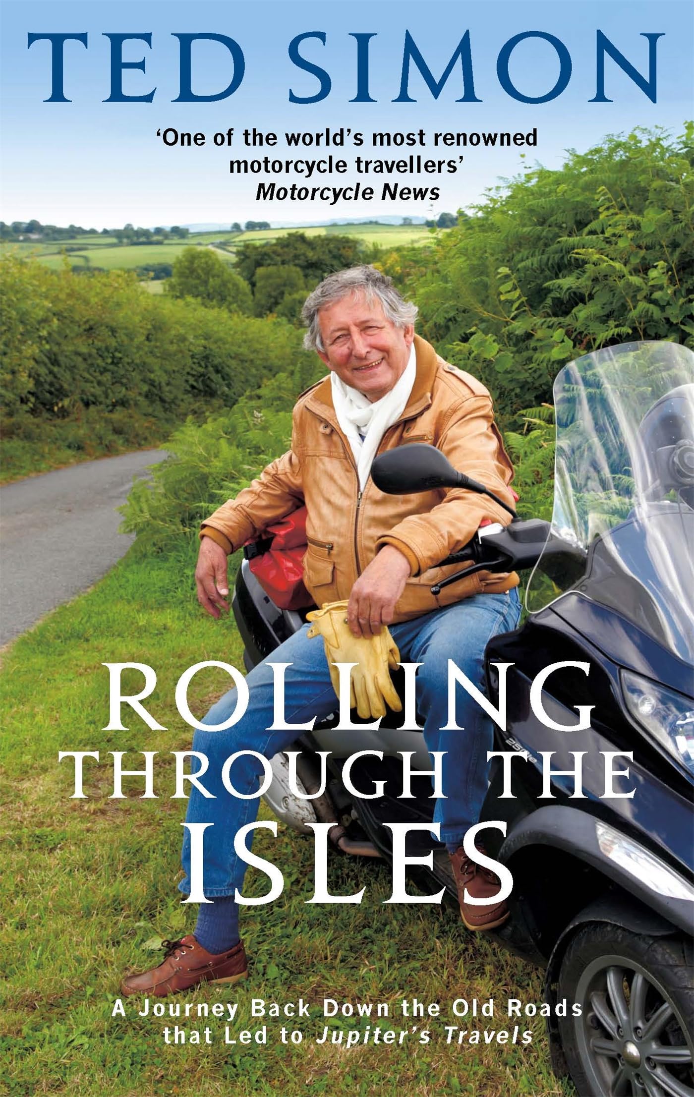 Rolling Through The Isles: A Journey Back Down the Roads that led to Jupiter Memories