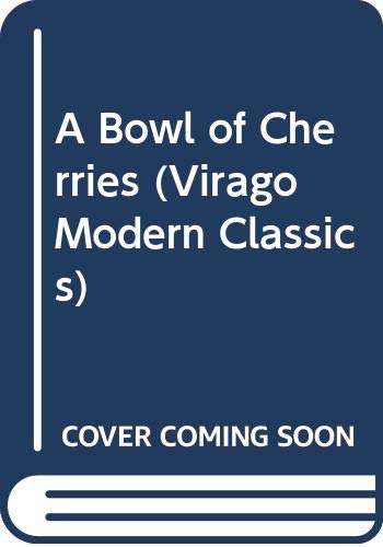 A Bowl of Cherries (Virago Modern Classics) Contemporary literature