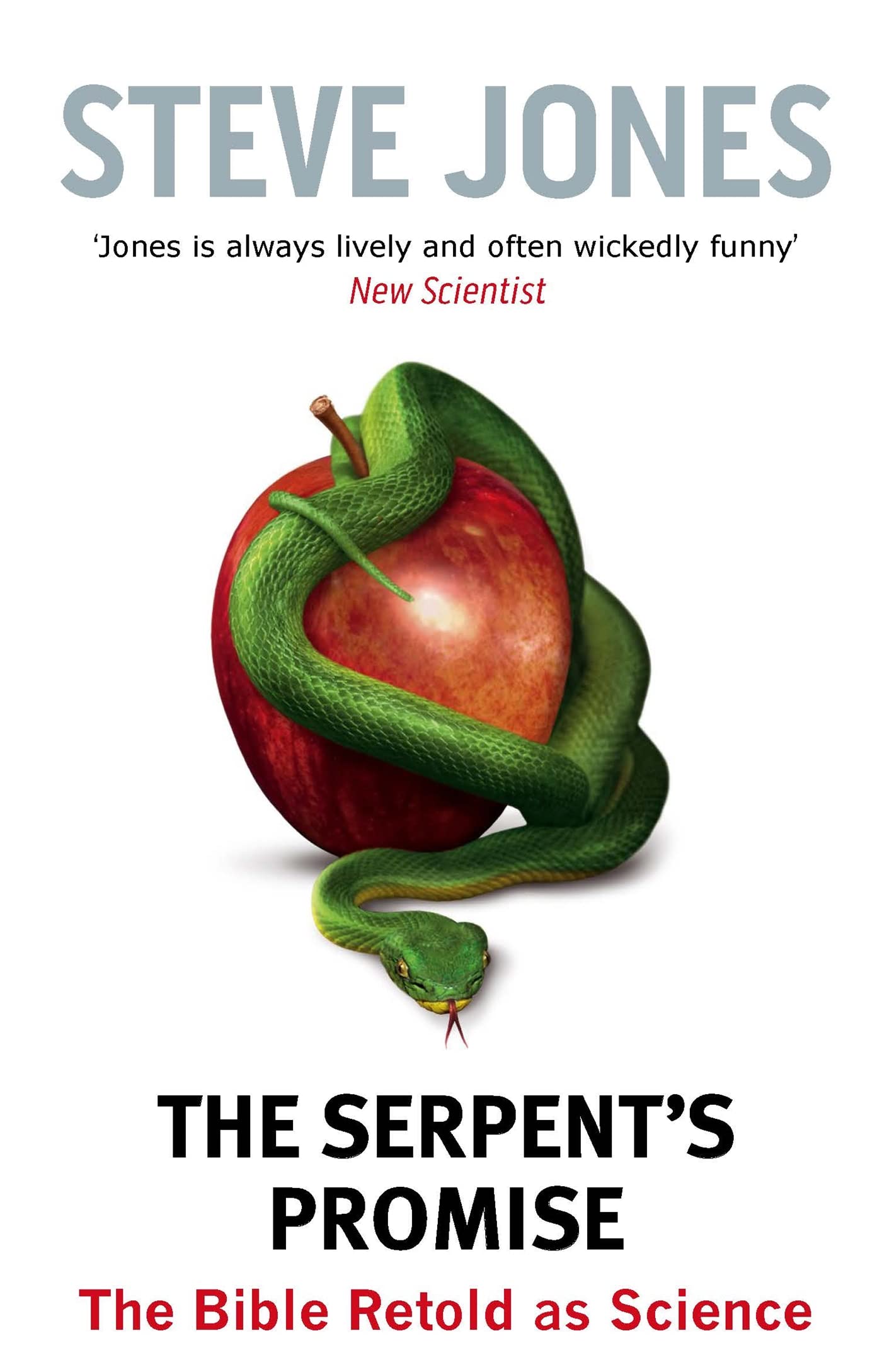 The Serpent's Promise: The Bible Retold as Science Learning & Reference