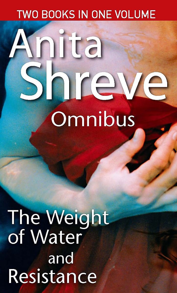 The Weight of Water; Resistance: Omnibus. Two Books In One Volume Contemporary literature