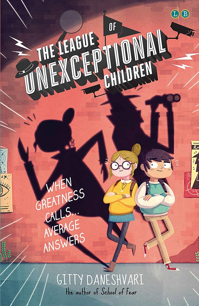 The League of Unexceptional Children: Book 1 Novels & Short Stories