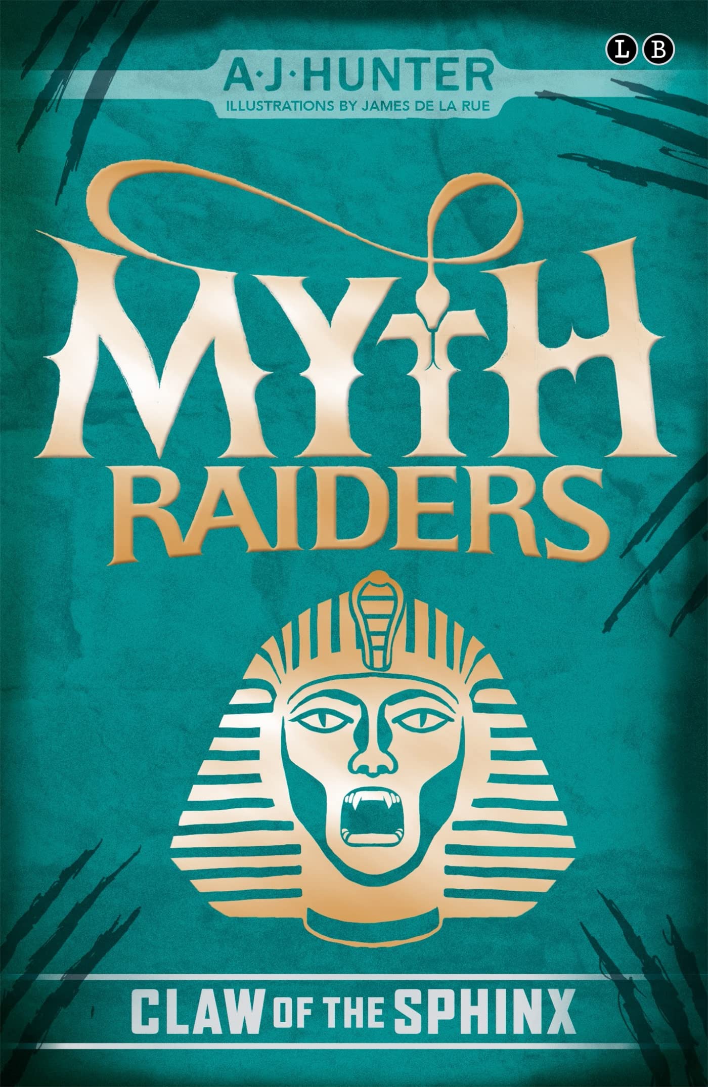 Myth Raiders: Claw of the Sphinx: Book 2 Fairy Tales & Legends