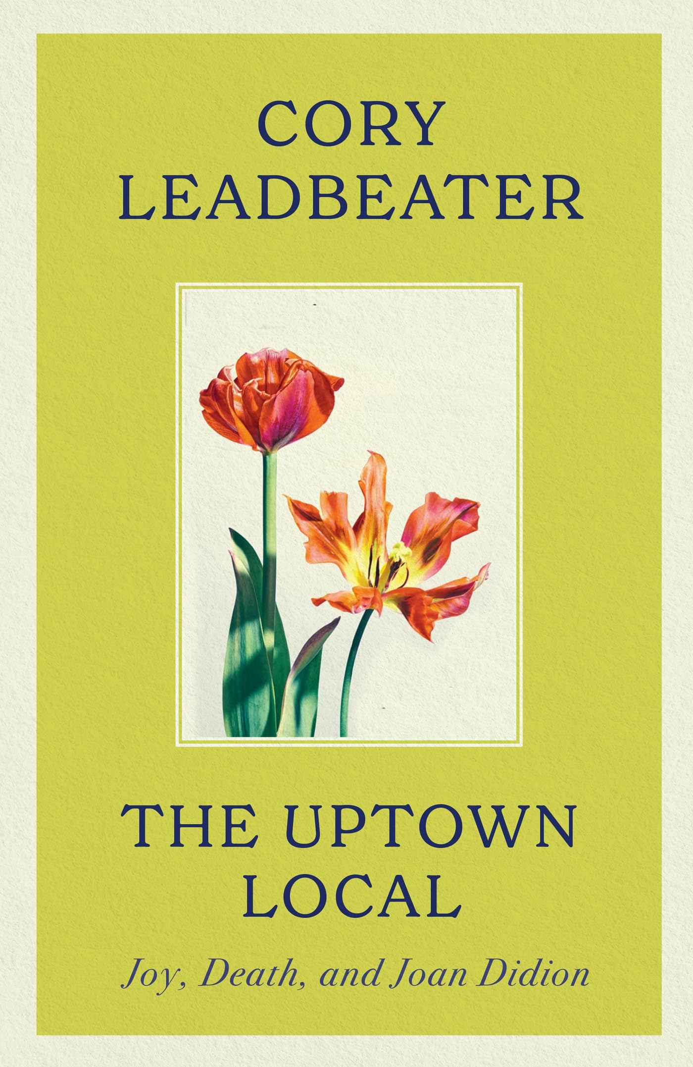 The Uptown Local: a memoir of Joy, Death, and Joan Didion Contemporary literature