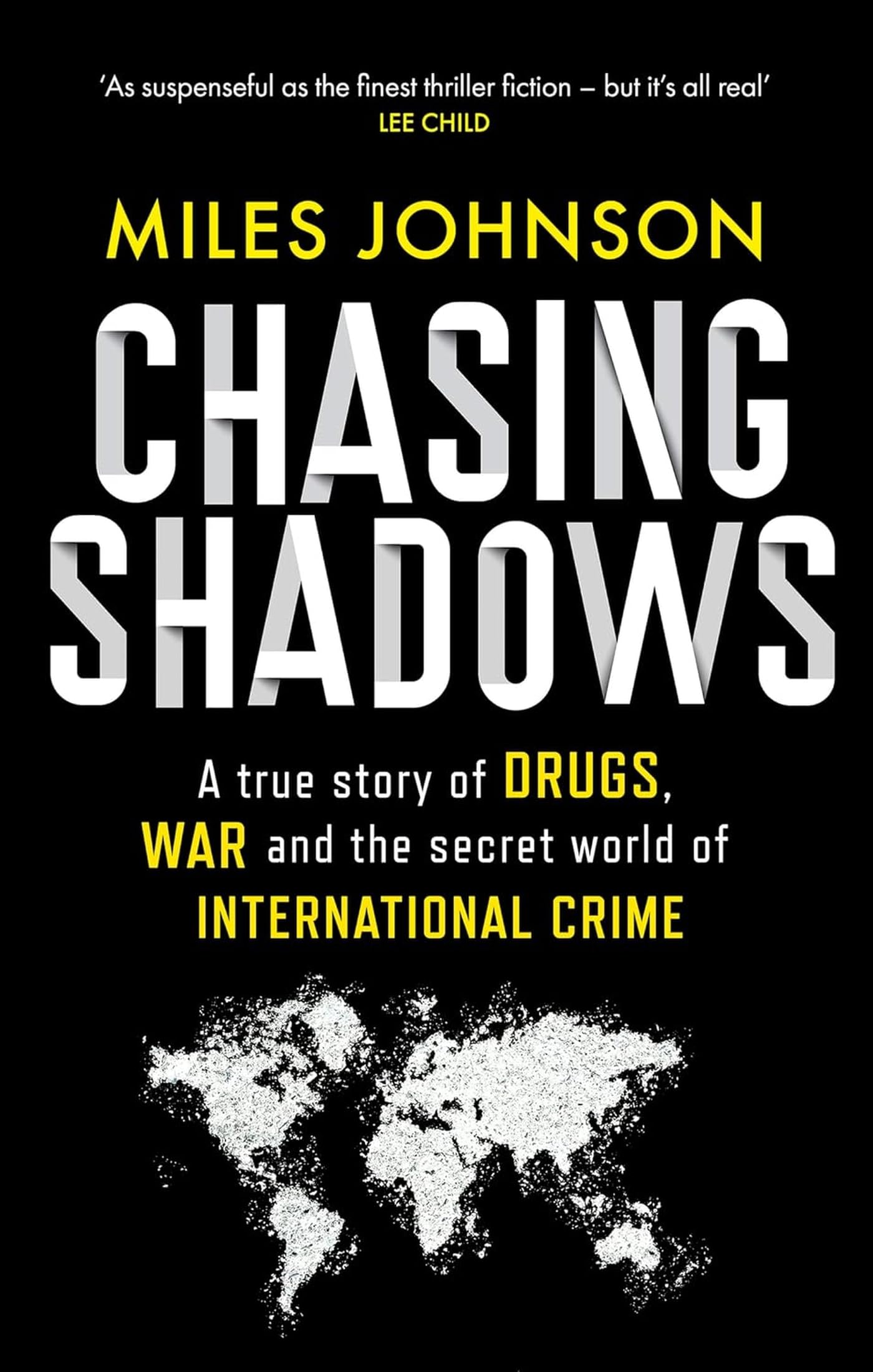 Chasing Shadows: A true story of the Mafia, Drugs and Terrorism (Dilly's Story) Law