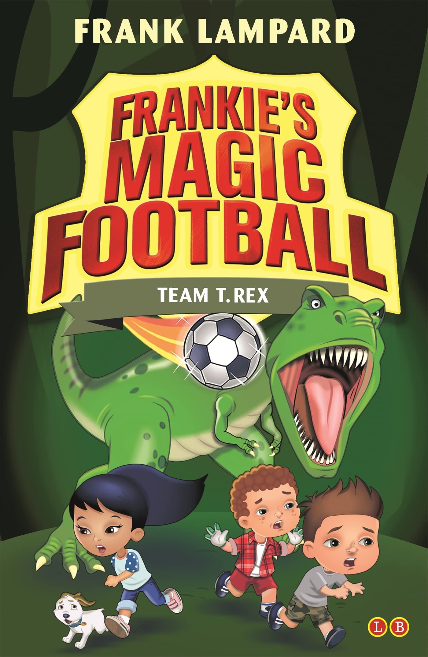 Team T. Rex: Book 14 (Frankie's Magic Football) Leisure & Fun