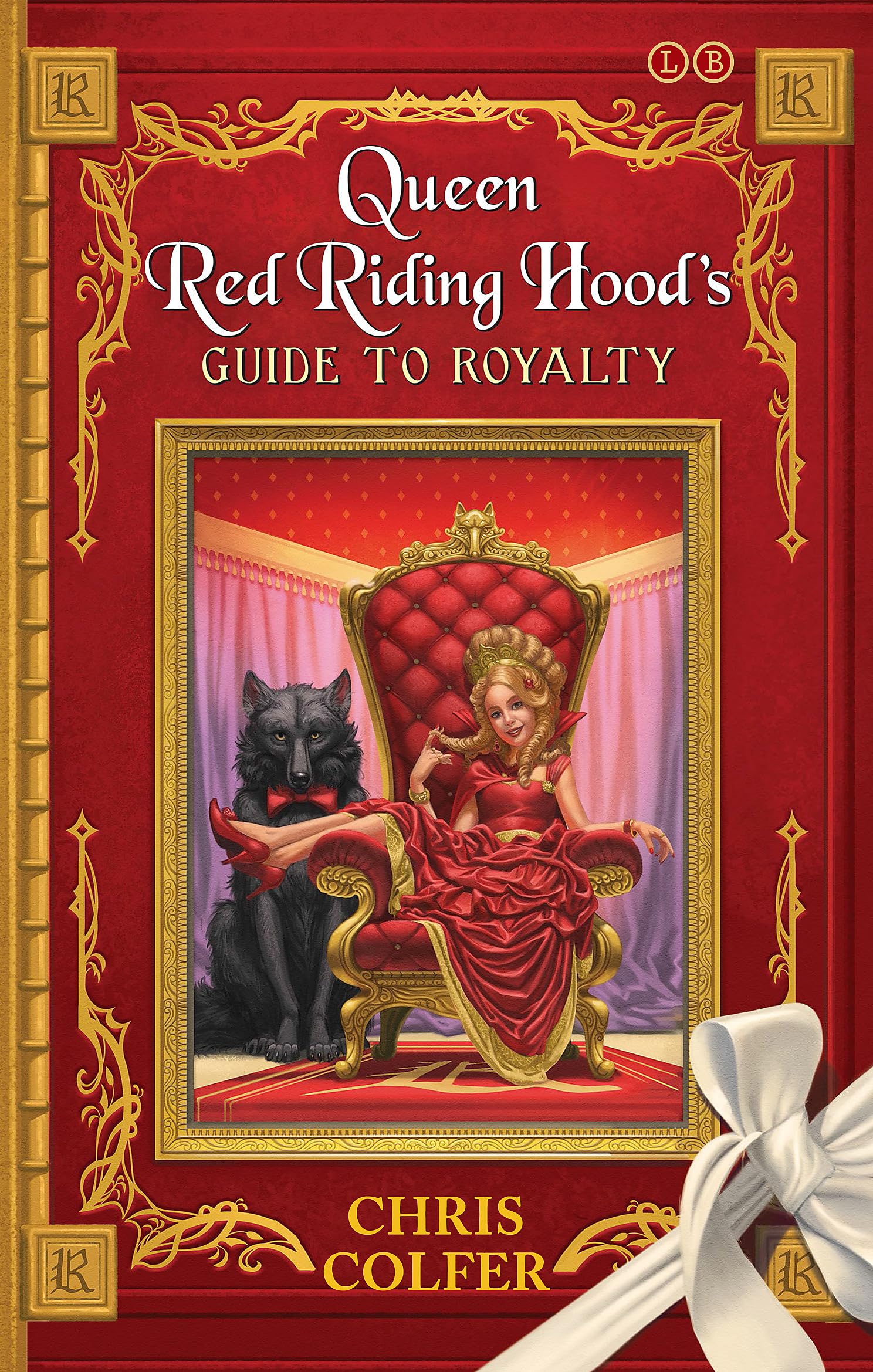 The Land of Stories: Queen Red Riding Hood's Guide to Royalty Novels & Short Stories for children