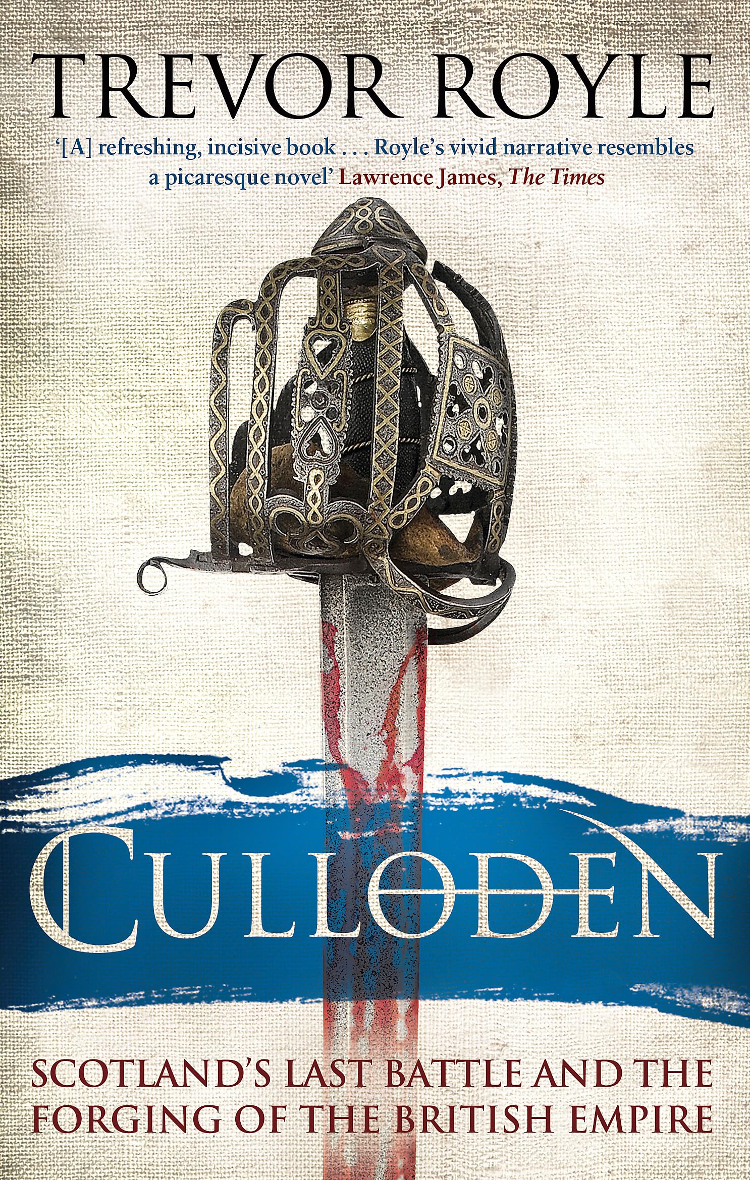 Culloden: Scotland's Last Battle and the Forging of the British Empire Social Sciences