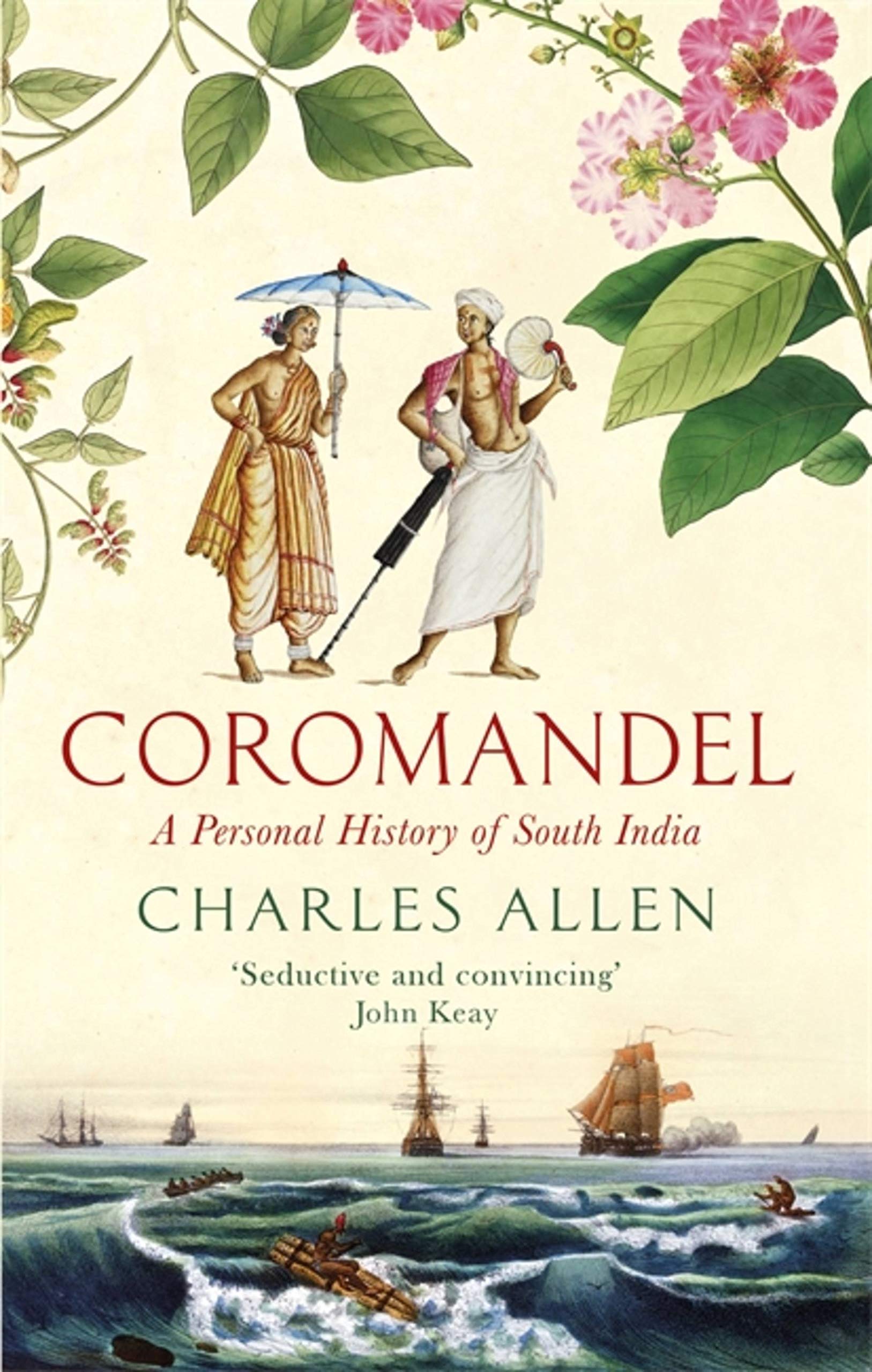 Coromandel: A Personal History of South India General education