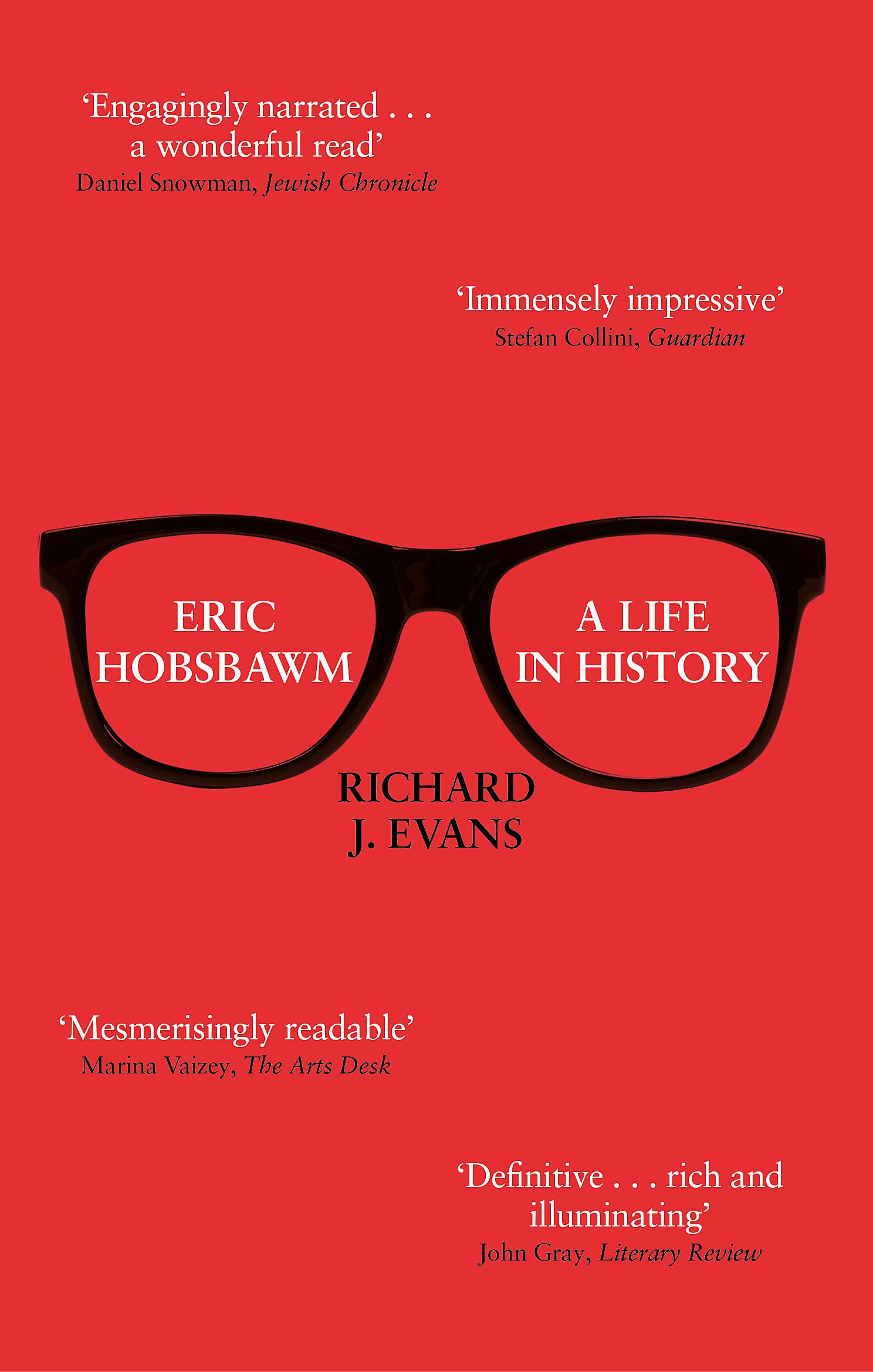 Eric Hobsbawm: A Life in History Art & Literature