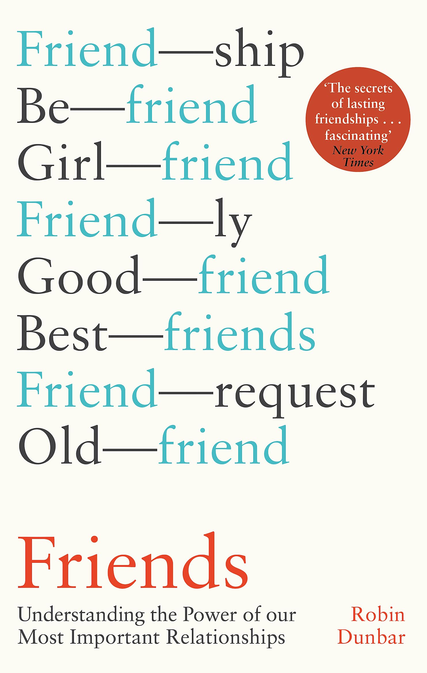Friends: Understanding the Power of our Most Important Relationships Partnership & Love