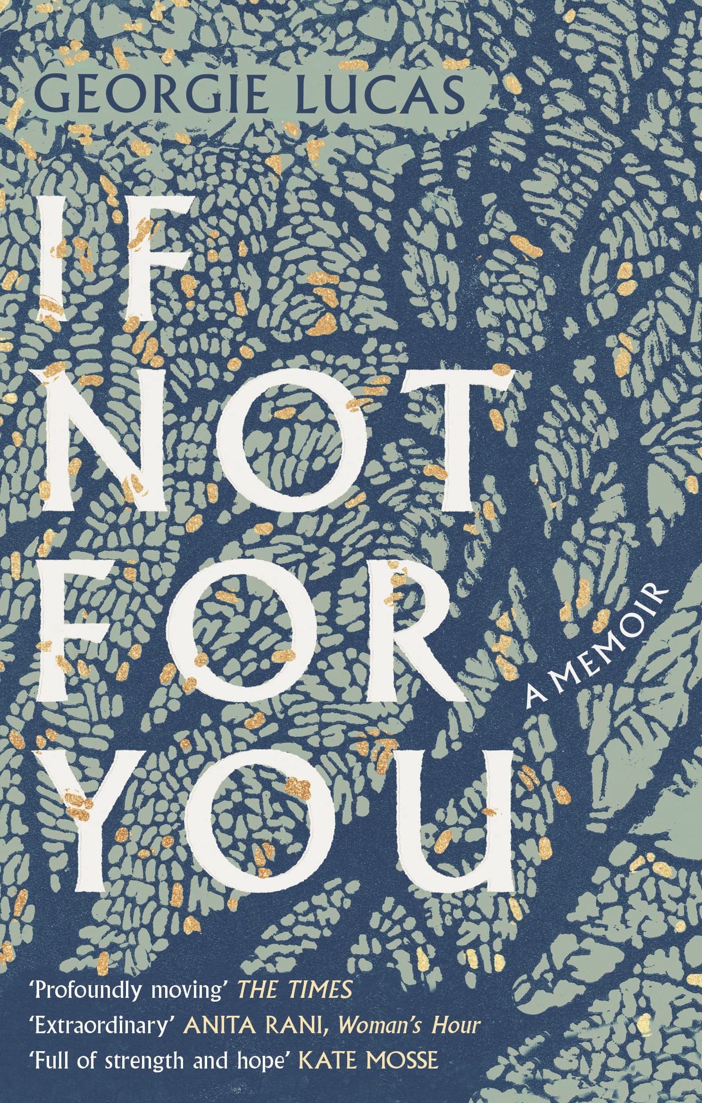 If Not For You: A Memoir (Georgina Lucas) Memories