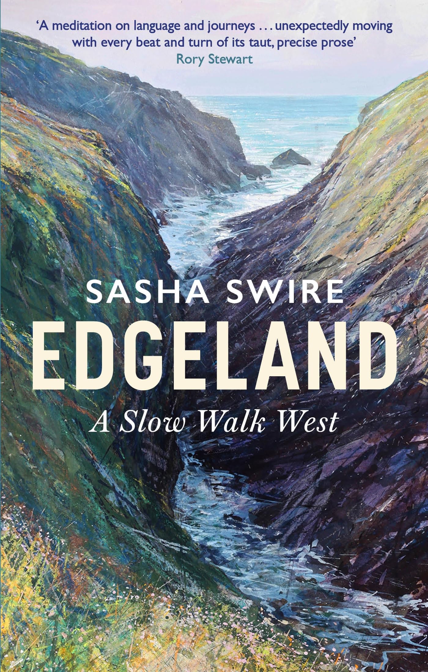 Edgeland: Walking the South West Coast Path Hiking & Cycling