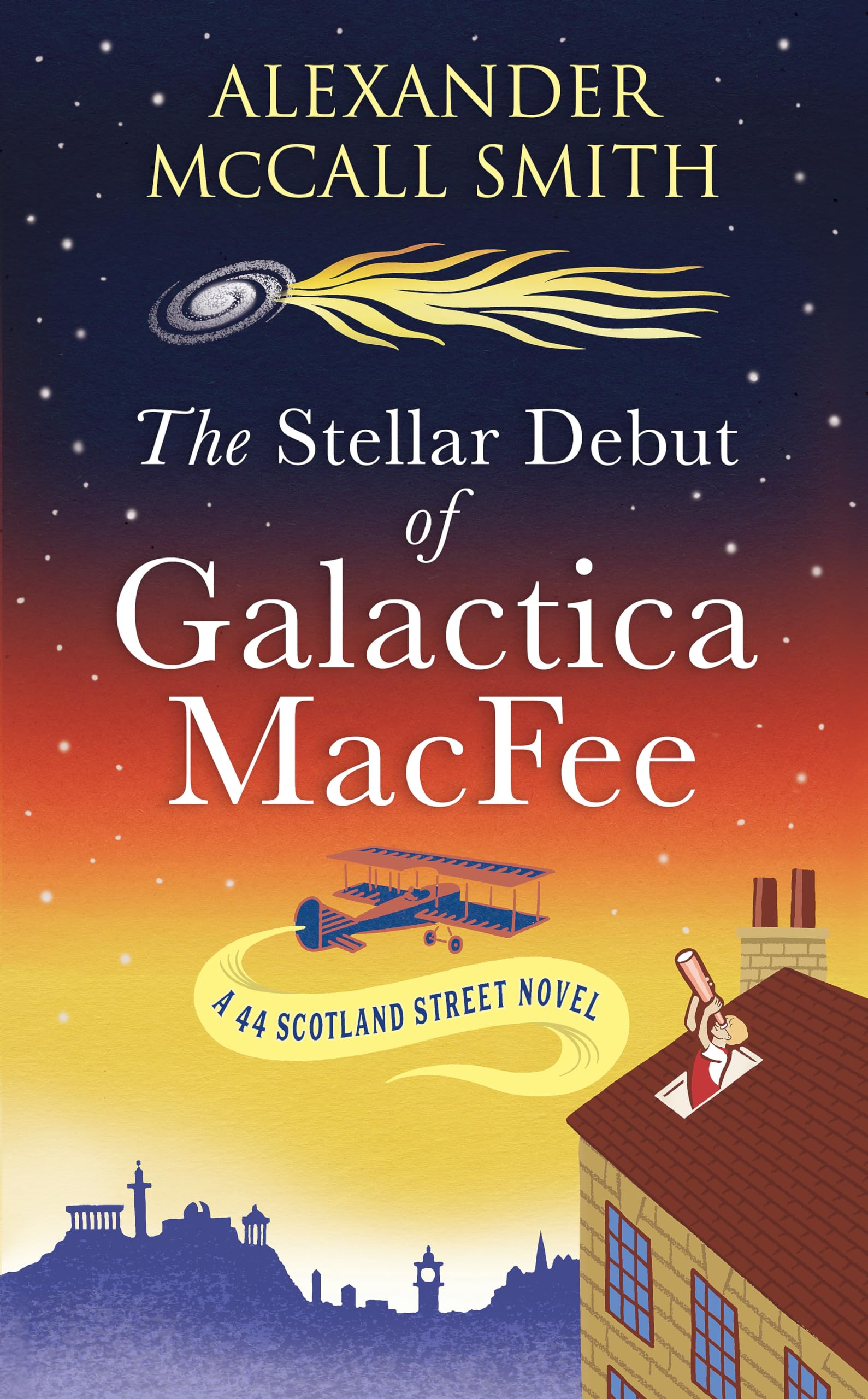 The Stellar Debut of Galactica MacFee (44 Scotland Street) Contemporary literature