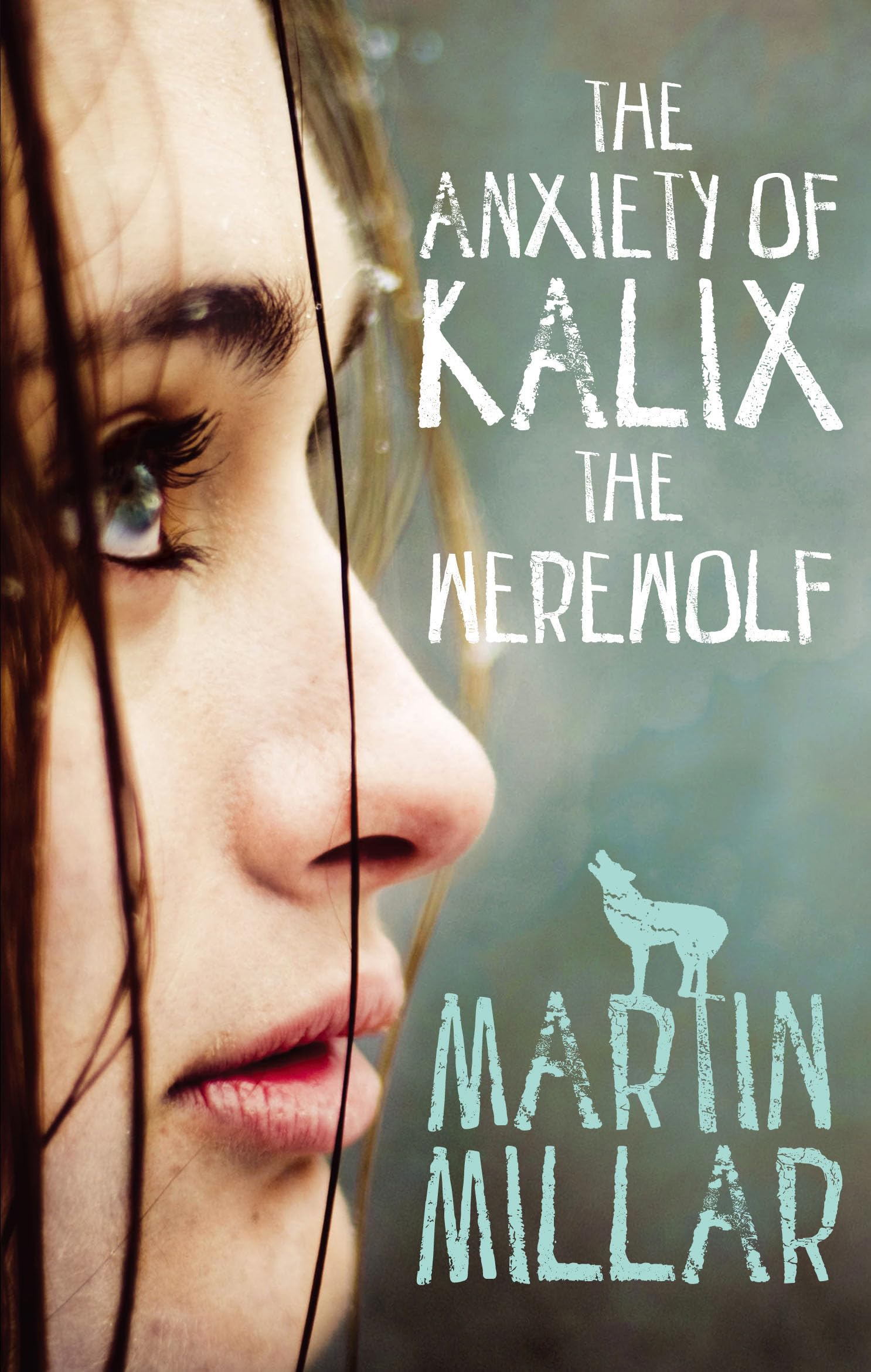 The Anxiety of Kalix the Werewolf: B Format book