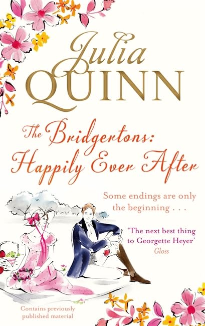 The Bridgertons: Happily Ever After (Bridgerton Family) Historical Fiction