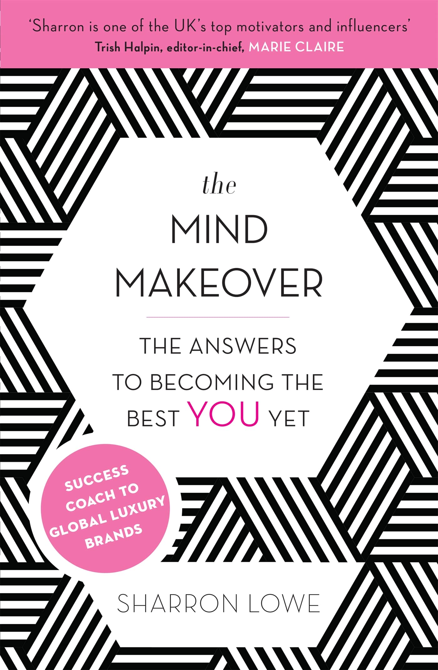 The Mind Makeover: The Answers to Becoming the Best YOU Yet Business, Finance & Career