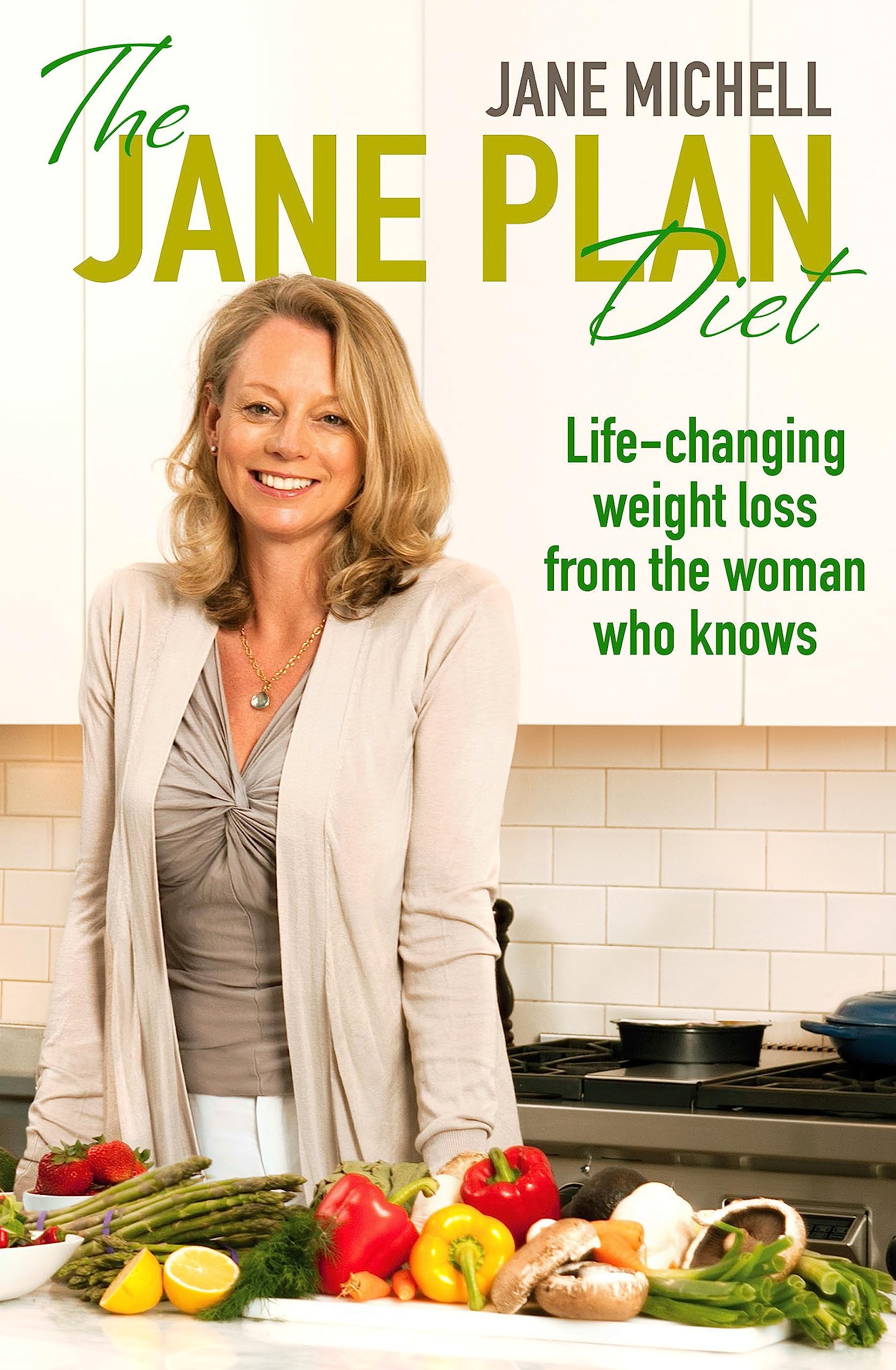 The Jane Plan Diet: Life-changing weight loss, from the woman who knows book