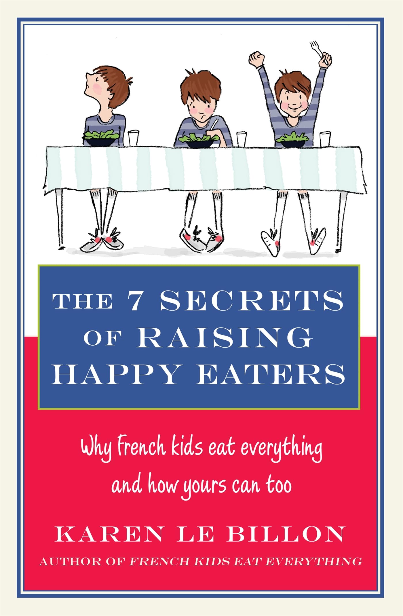The 7 Secrets of Raising Happy Eaters Leisure, Home & Garden