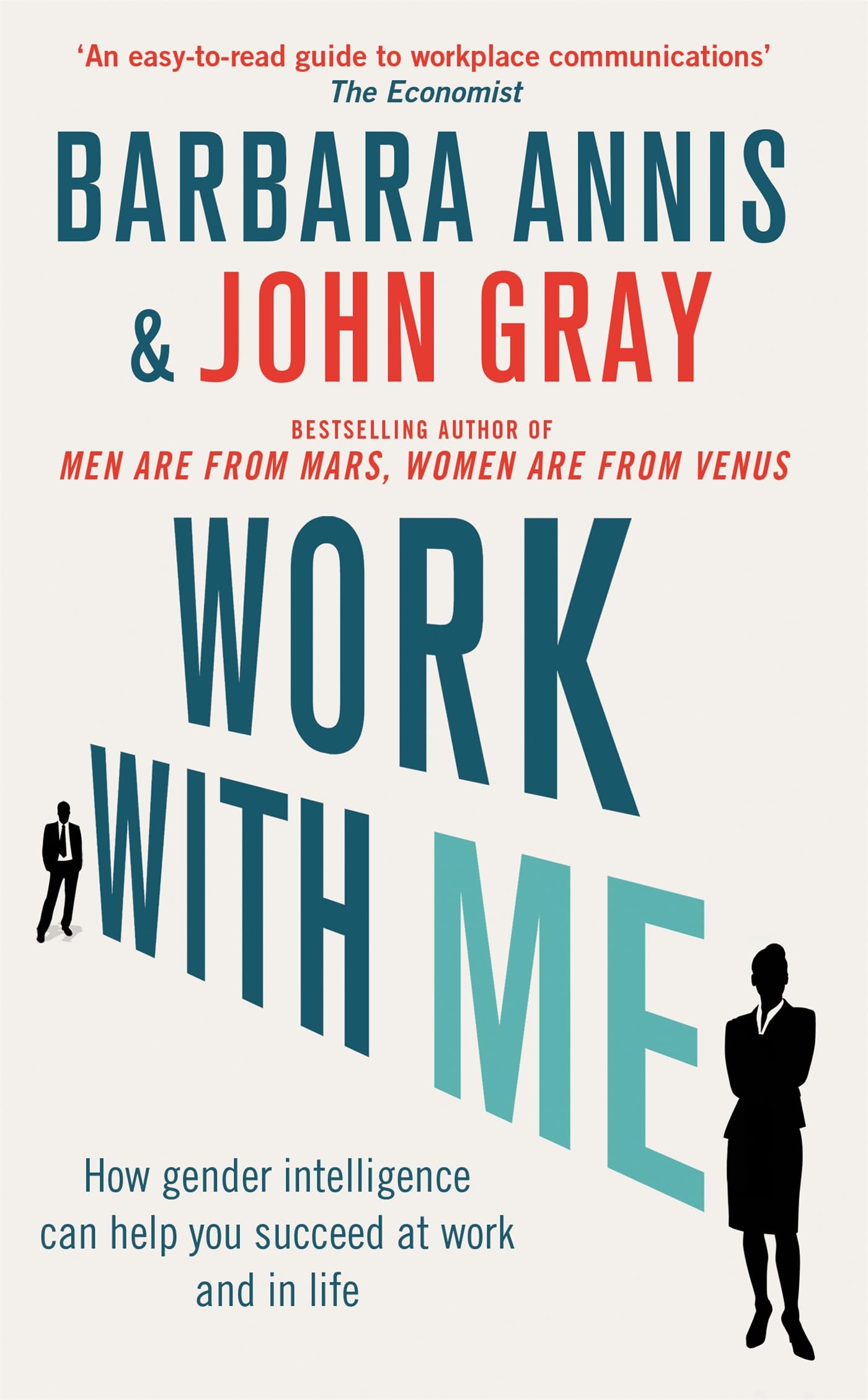 Work with Me: How gender intelligence can help you succeed at work and in life Business, Finance & Career
