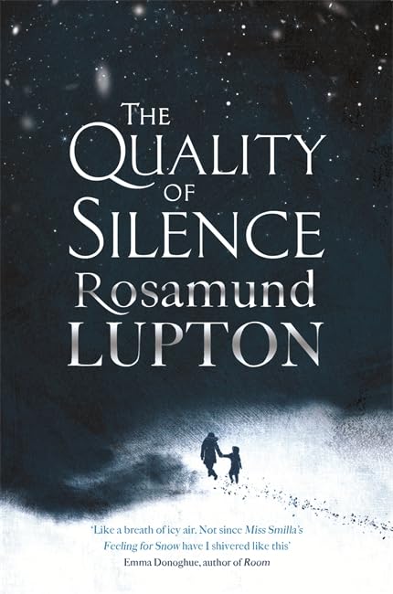 The Quality of Silence: The Richard and Judy and Sunday Times bestseller Contemporary literature