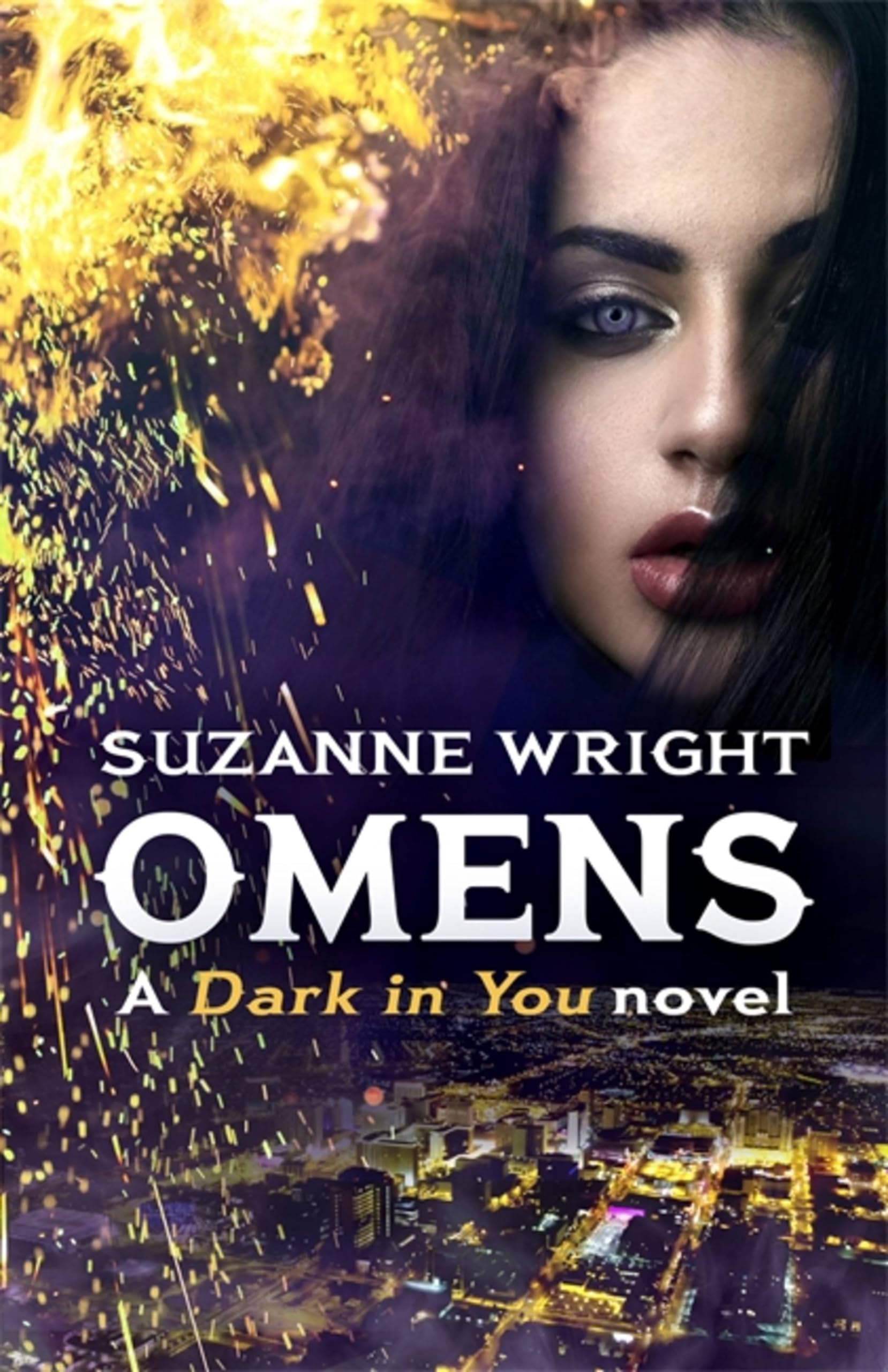 Omens: Enter an addictive world of sizzlingly hot paranormal romance . . . (The Dark in You, Band 6) Contemporary literature