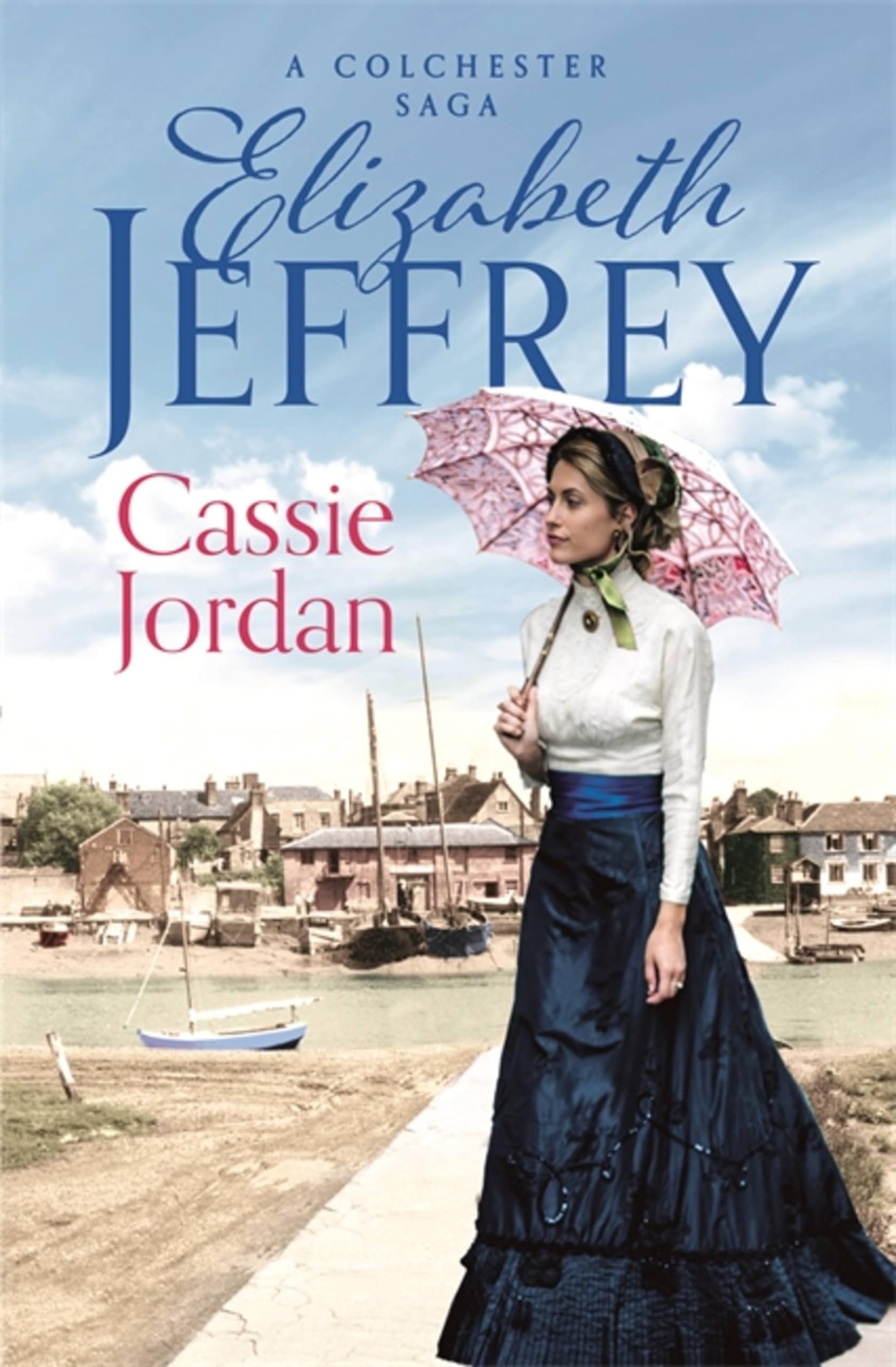 Cassie Jordan (Colchester Sagas) Historical Fiction
