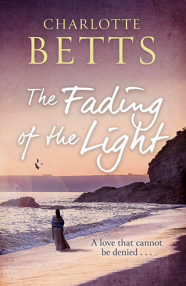 The Fading of the Light: a heart-wrenching historical family saga set on the Cornish coast (The Spindrift Trilogy) Historical Fiction