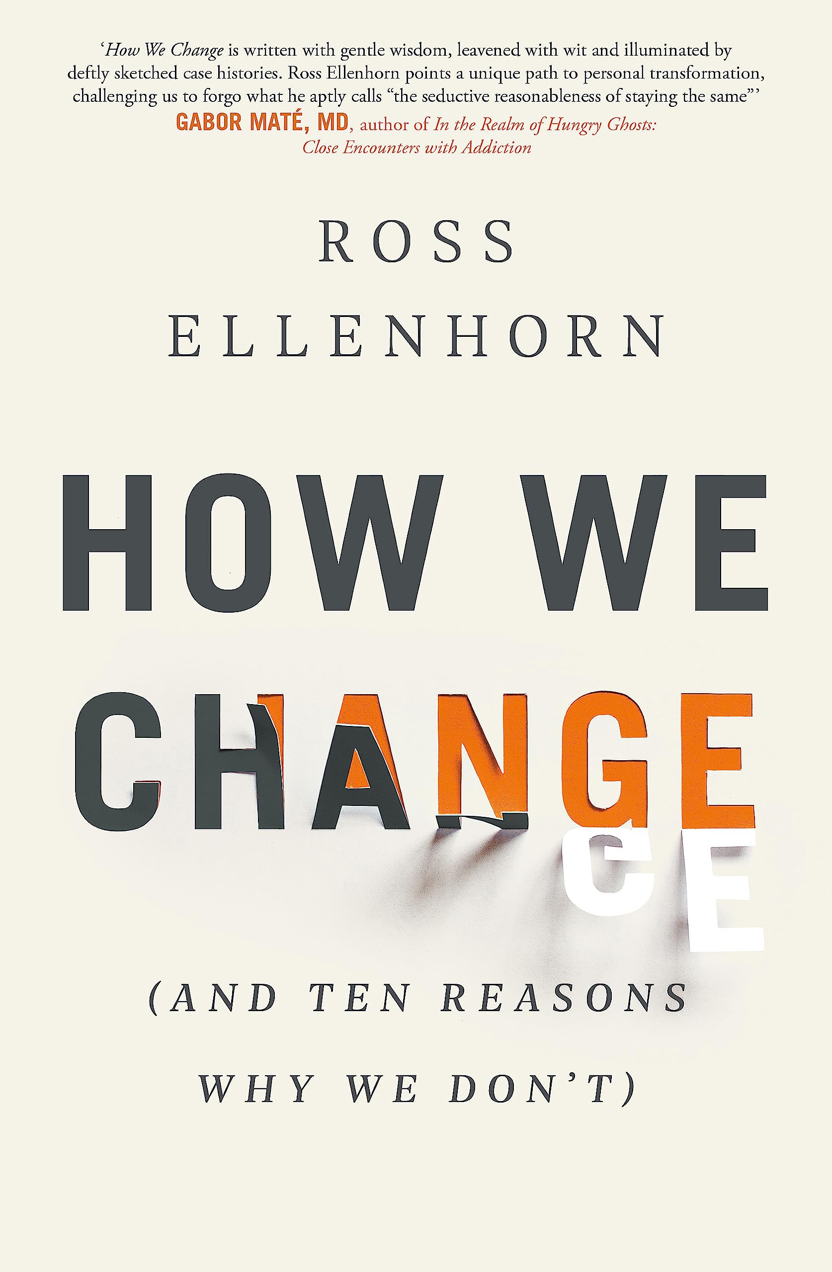 How We Change (and 10 Reasons Why We Don't) Business, Finance & Career
