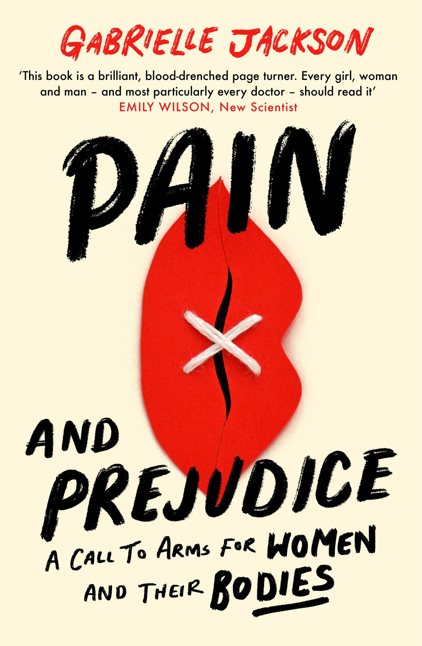 Pain and Prejudice: A call to arms for women and their bodies Medicine