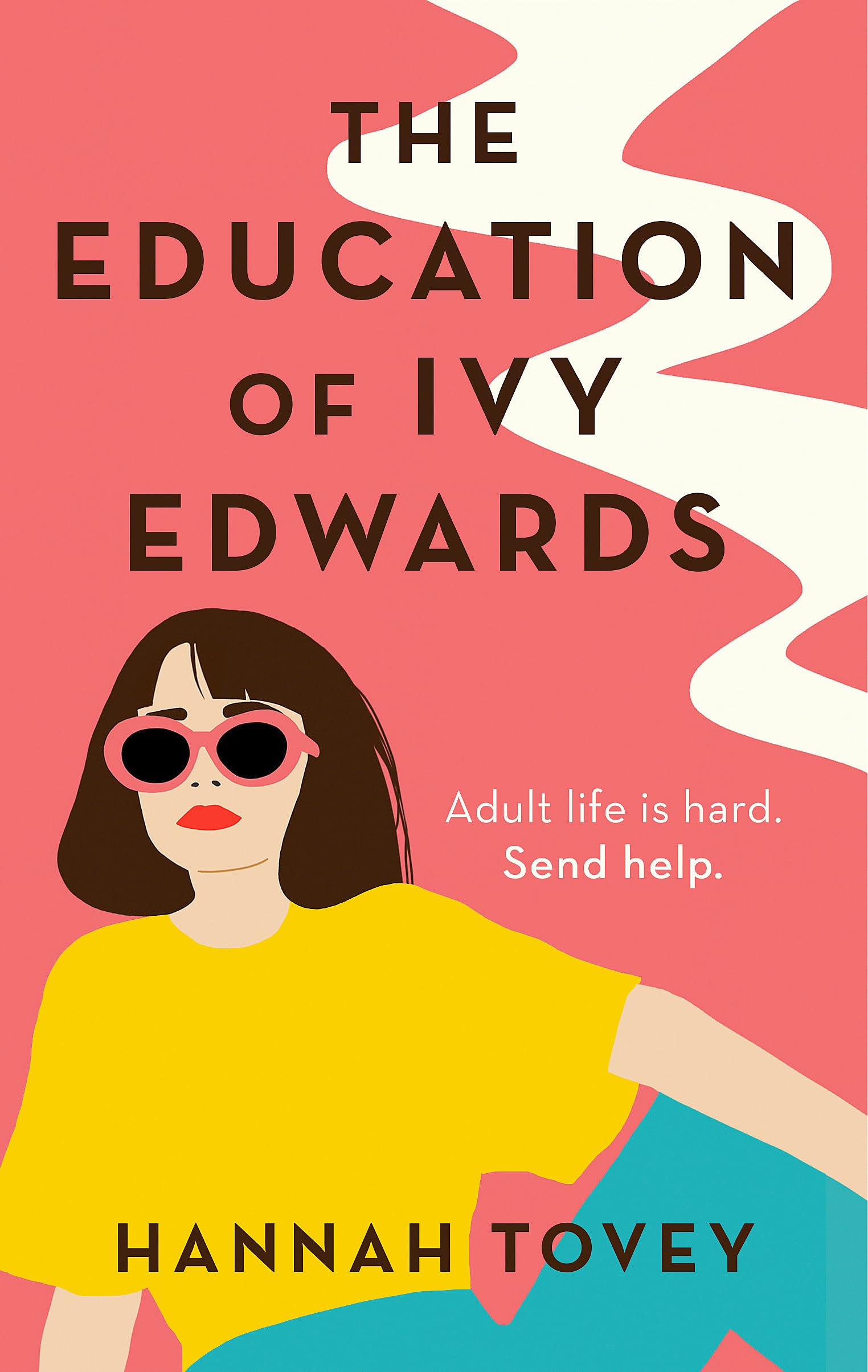The Education of Ivy Edwards: a totally hilarious and relatable romantic comedy Contemporary literature