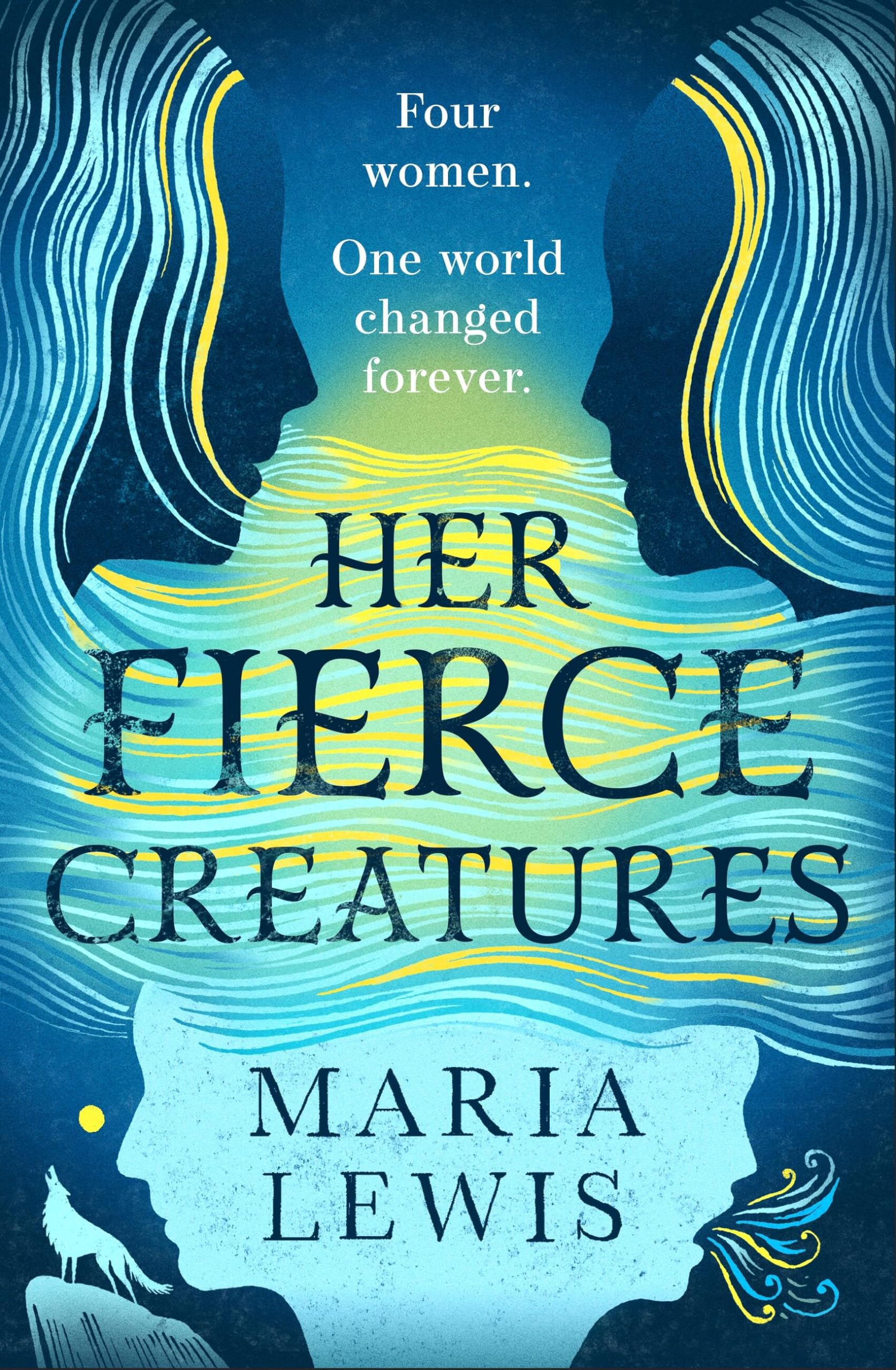 Her Fierce Creatures: the epic conclusion to the Supernatural Sisters series Fantasy & Sci-Fi