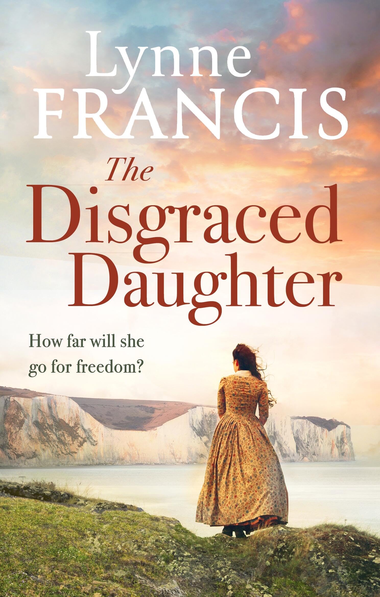 The Disgraced Daughter: a captivating saga of love, betrayal and secrets (Castle Bay Trilogy, Band 3) Historical Fiction