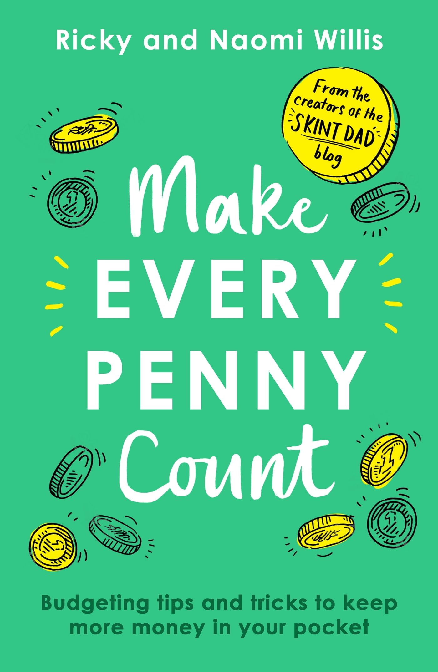 Make Every Penny Count: Budgeting tips and tricks to keep more money in your pocket Business, Finance & Career
