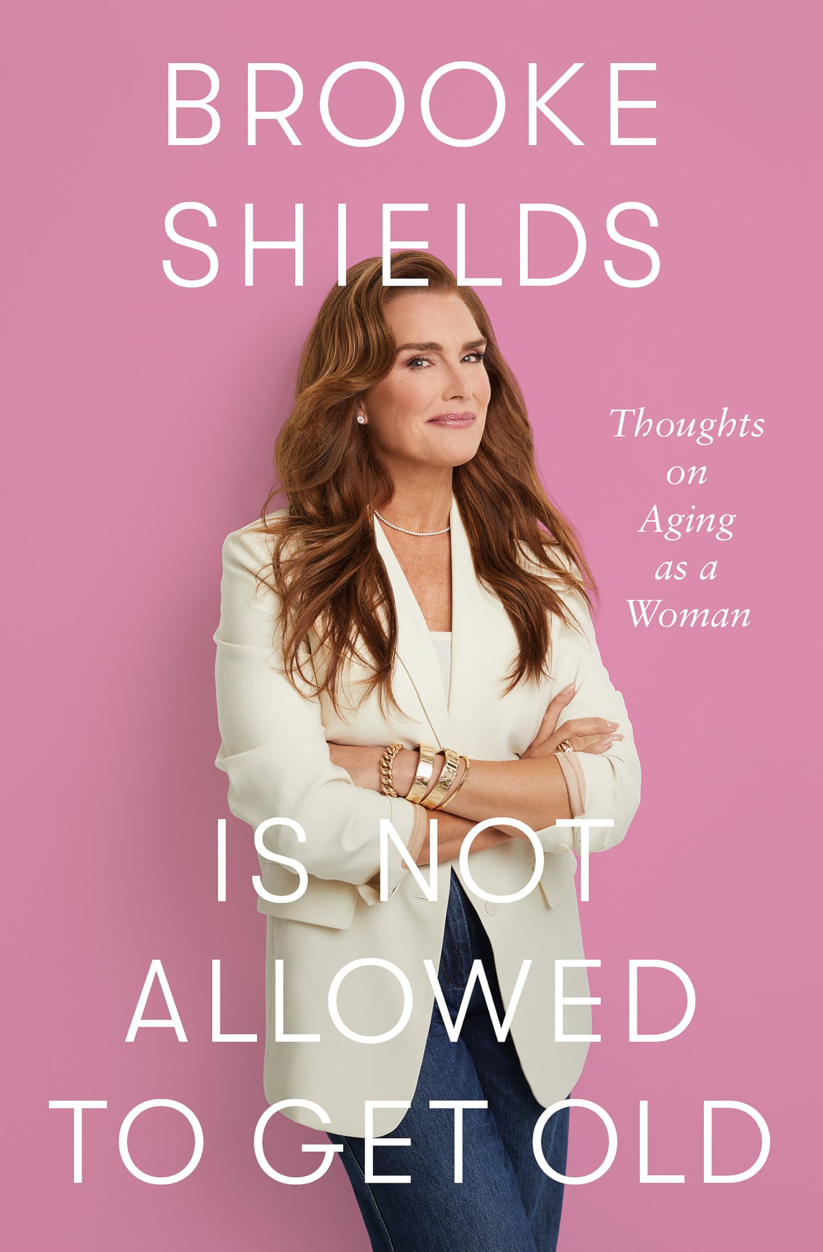 Product Image: Brooke Shields is Not Allowed to Get Old