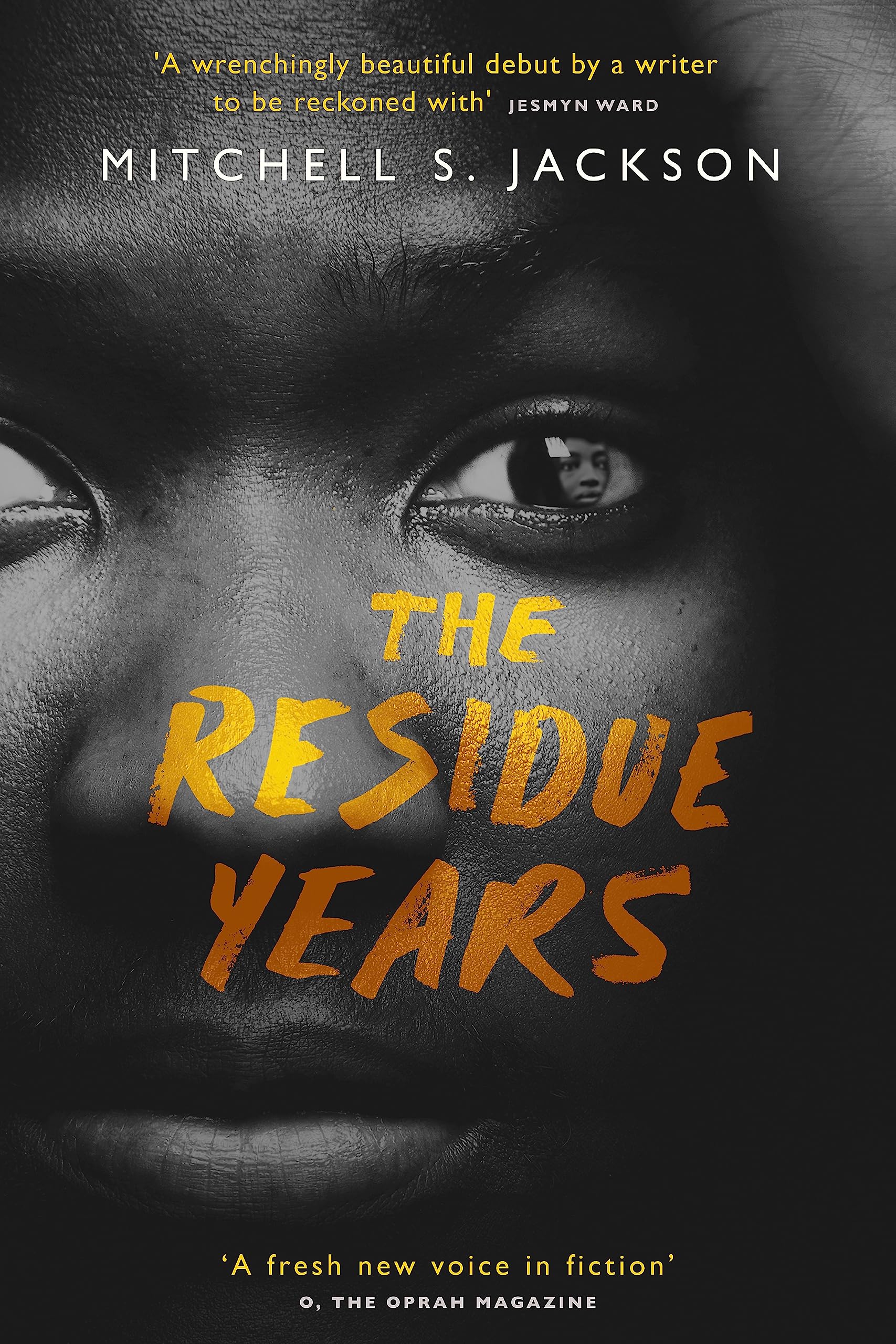 The Residue Years: from Pulitzer prize-winner Mitchell S. Jackson Contemporary literature