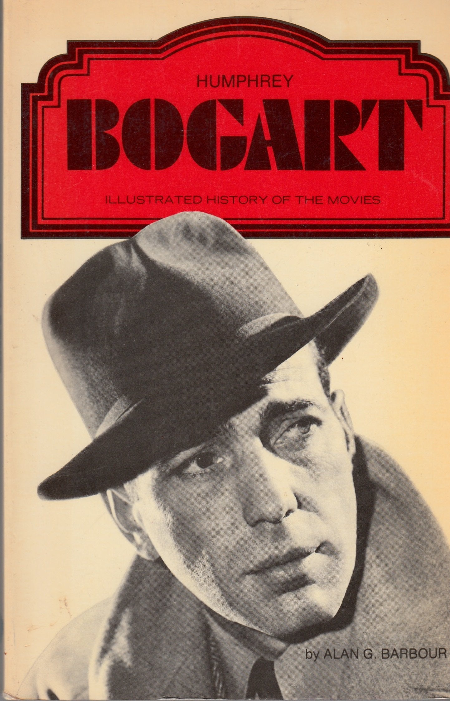 Humphrey Bogart (Illustrated History of the Movies) Books