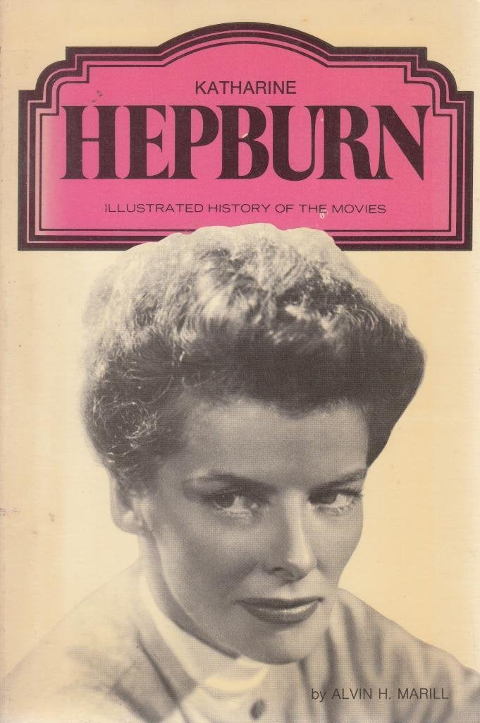 Katharine Hepburn (Illustrated History of the Movies) Books