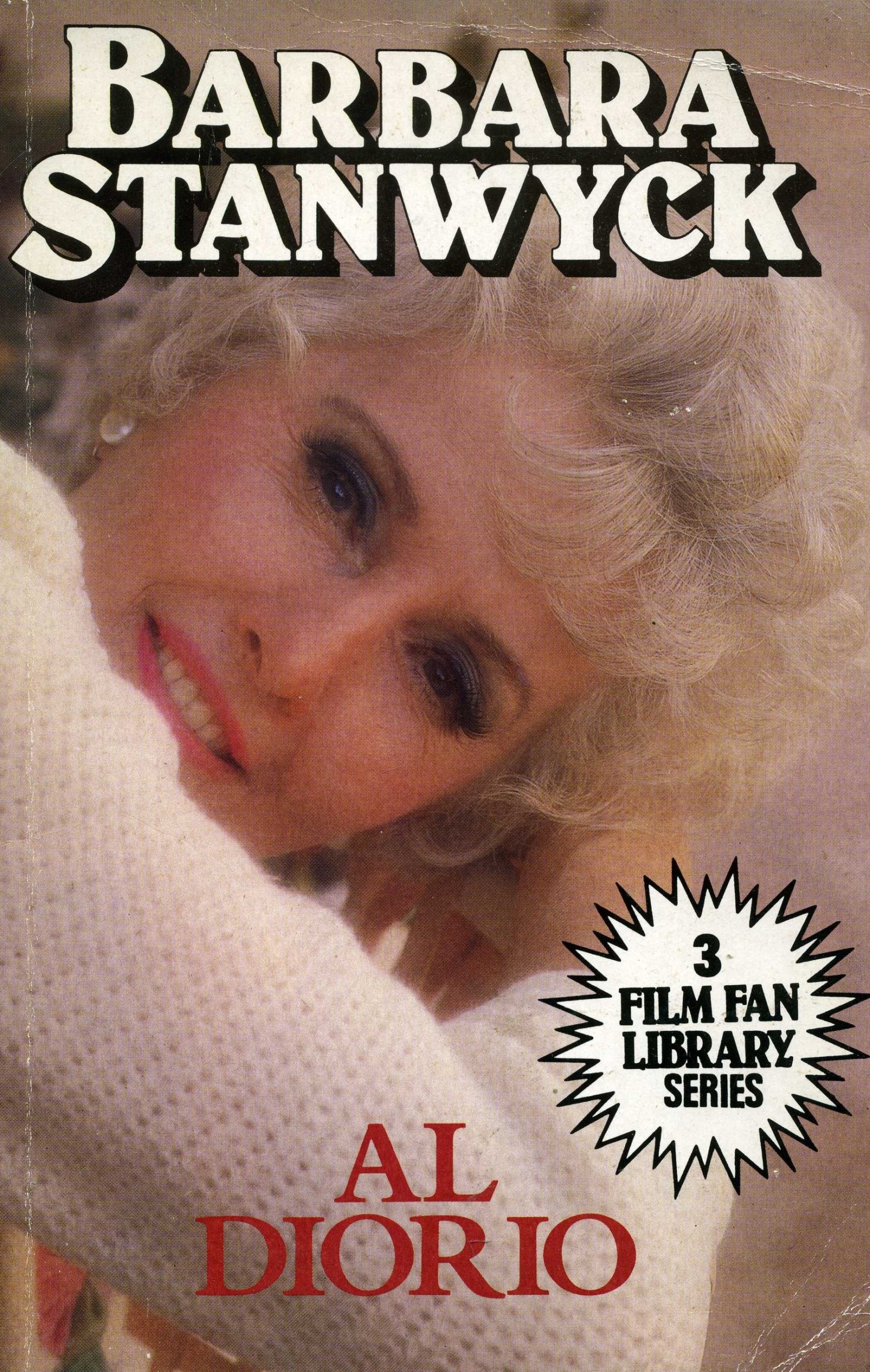 Barbara Stanwyck - 3 Film Fan Library Series by STANWYCK(Subject)... Books